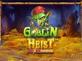 Goblin Heist Powernudge™